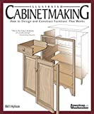 Illustrated Cabinetmaking: How to Design and Construct Furniture That Works (Fox Chapel Publishing) Over 1300 Drawings & Diagrams for Drawers, Tables, Beds, Bookcases, Cabinets, Joints & Subassemblies