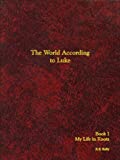 The World According to Luke Book I: My Life in Knots