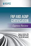 FNP and AGNP Certification Express Review