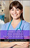 Family Nurse Practitioner Certification Review: Practice Questions for the Family Nurse Practitioner Exam (FNP Exam)