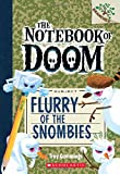 Flurry of the Snombies: A Branches Book (The Notebook of Doom #7) (7)