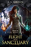 Flight From Sanctuary - A Dark Space Fantasy (Star Mage Saga Book 6)