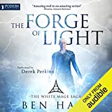 The Forge of Light: The White Mage, Book 5