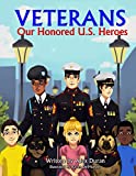 Veterans: Our Honored U.S. Heroes