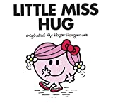 Little Miss Hug (Mr. Men and Little Miss)