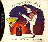 Jumpin' Like Mad: Cool Cats & Hip Chicks Non-Stop Dancin'