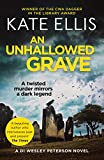 An Unhallowed Grave: Book 3 in the DI Wesley Peterson crime series (Wesley Peterson Series)