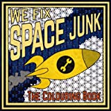 The We Fix Space Junk Colouring Book