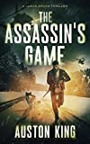 The Assassin's Game: CIA Asssassin (Jason Drake Spy Thriller Book 2)