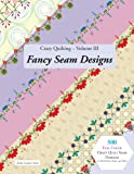 Crazy Quilting Volume III: Fancy Seam Designs (Volume 3)