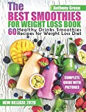 The Best Smoothies for Weight Loss Book: 60 Healthy Drinks Smoothies Recipes for Weight Loss Diet
