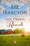 Last Chance Ranch (Last Chance Ranch Romance Book 1)