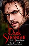 Dark Stranger The Dream (The Children Of The Gods Paranormal Romance Book 1)