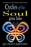 Cycles of the Soul: Life, Death, and Beyond