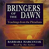 Bringers of the Dawn: Teachings from the Pleiadians