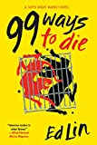 99 Ways to Die (A Taipei Night Market Novel Book 3)