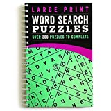 Large Print Word Search Puzzles: Over 200 Puzzles for Adults to Complete with Solutions - Include Spiral Bound / Lay Flat Design and Large to Extra-Large Font for Word Finds