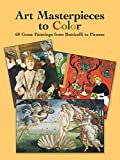 Art Masterpieces to Color: 60 Great Paintings from Botticelli to Picasso (Dover Art Coloring Book)