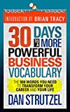 30 Days to a More Powerful Business Vocabulary: The 500 Words You Need to Transform Your Career and Your Life