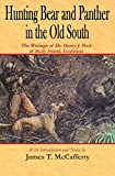 Hunting Bear and Panther in the Old South: The Writings of Dr. Henry J. Peck of Sicily Island, Louisiana