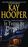 If There Be Dragons: A Novel