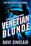 Venetian Blonde: A Charles Bishop Novel