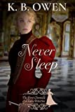 Never Sleep: A Lady Detective For Hire Historical Mystery (Chronicles of a Lady Detective Book 1)