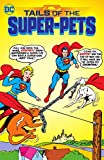 Tails of the Super-Pets (Action Comics (1938-2011))