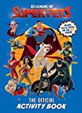 DC League of Super-Pets: The Official Activity Book (DC League of Super-Pets Movie): Includes puzzles, posters, and over 30 stickers!