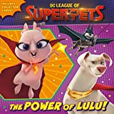 The Power of Lulu! (DC League of Super-Pets Movie): Includes collector cards! (Pictureback(R))