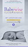 On Becoming Babywise: Giving Your Infant the Gift of Nighttime Sleep - New Edition