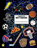 Composition Notebook: Boys Sports Composition Notebook with Pizza Video Games Soccer Basketball for School