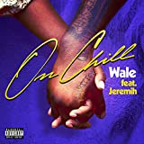 On Chill (feat. Jeremih) [Explicit]