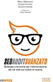 Seo Audit Avanzato: Strategie e tecniche di ottimizzazione dei siti web sui motori di ricerca (Italian Edition)