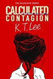 Calculated Contagion: The Calculated Series: Book 2