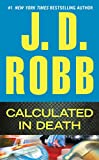 Calculated in Death (In Death, Book 36)