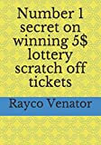 Number 1 secret on winning 5$ lottery scratch off tickets