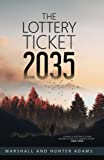 The Lottery Ticket 2035