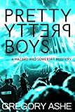 Pretty Pretty Boys (Hazard and Somerset Book 1)