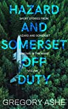Hazard and Somerset: Off Duty Volume 3 (Hazard and Somerset: Arrows in the Hand)