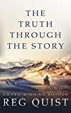 The Truth Through The Story: A Contemporary Christian Western (Danny Book 3)