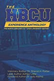 The HBCU Experience Anthology: North Carolina A&T University Edition (The HBCU Experience Anthology NC A& T Edition)