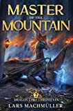 Master of the Mountain: A Reincarnation LitRPG Adventure (Dragon Core Chronicles Book 2)