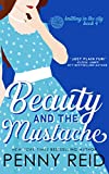 Beauty and the Mustache: An Enemies to Lovers Romance (Knitting in the City Book 4)