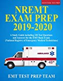 NREMT Exam Prep 2019-2020: A Study Guide including 220 Test Questions and Answers for the EMT Basic Exam (National Registry of Emergency Medical Technicians)