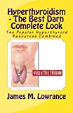 Hyperthyroidism - The Best Darn Complete Look: Two Popular Hyperthyroid Resources Combined