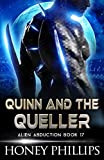 Quinn and the Queller: A SciFi Alien Romance (Alien Abduction Book 17)