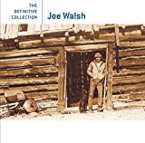 Joe Walsh: The Definitive Collection