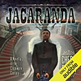 Jacaranda: A Novella of the Clockwork Century