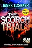 The Scorch Trials[SCORCH TRIALS][Paperback]